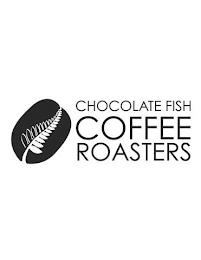 CHOCOLATE FISH COFFEE ROASTERS trademark