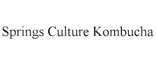 SPRINGS CULTURE KOMBUCHA trademark