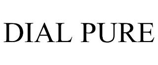 DIAL PURE trademark