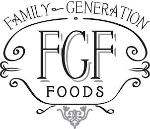 FAMILY GENERATION FGF FOODS trademark