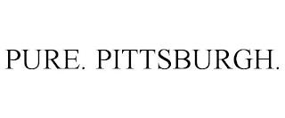 PURE. PITTSBURGH. trademark