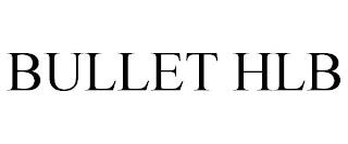 BULLET HLB trademark