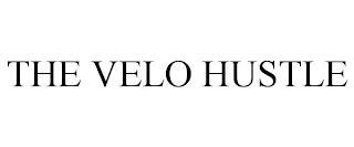 THE VELO HUSTLE trademark