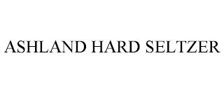 ASHLAND HARD SELTZER trademark