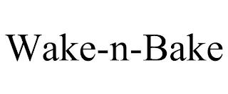 WAKE-N-BAKE trademark