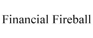 FINANCIAL FIREBALL trademark