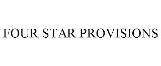 FOUR STAR PROVISIONS trademark