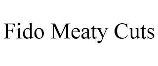 FIDO MEATY CUTS trademark