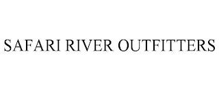 SAFARI RIVER OUTFITTERS trademark