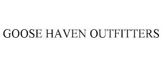 GOOSE HAVEN OUTFITTERS trademark