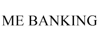 ME BANKING trademark