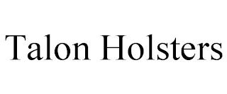 TALON HOLSTERS trademark