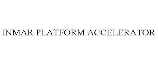 INMAR PLATFORM ACCELERATOR trademark