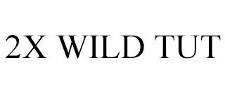 2X WILD TUT trademark