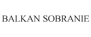 BALKAN SOBRANIE trademark