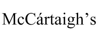 MCCÁRTAIGH'S trademark