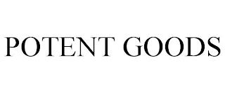 POTENT GOODS trademark