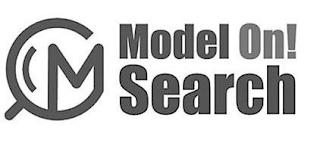 M MODEL ON! SEARCH trademark