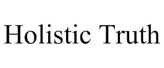 HOLISTIC TRUTH trademark