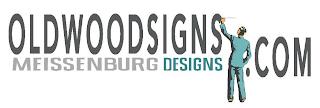 OLDWOODSIGNS.COM MEISSENBURG DESIGNS trademark