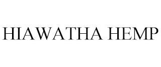 HIAWATHA HEMP trademark