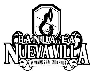 BANDA LA NUEVA VILLA AY VENIMOS HACIENDO RUIDO trademark