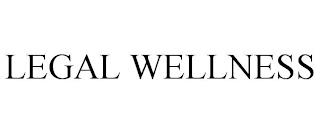 LEGAL WELLNESS trademark