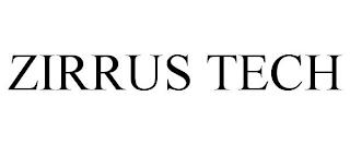 ZIRRUS TECH trademark