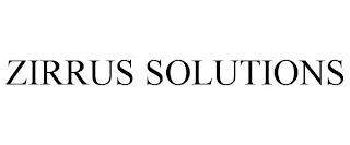 ZIRRUS SOLUTIONS trademark