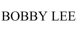 BOBBY LEE trademark