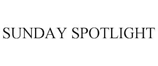 SUNDAY SPOTLIGHT trademark