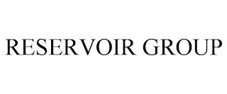 RESERVOIR GROUP trademark