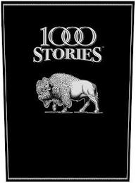 1000 STORIES trademark