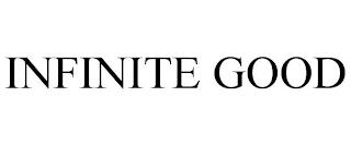 INFINITE GOOD trademark