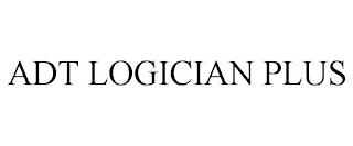 ADT LOGICIAN PLUS trademark