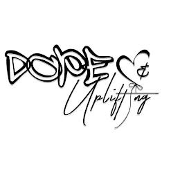 DOPE & UPLIFTING trademark