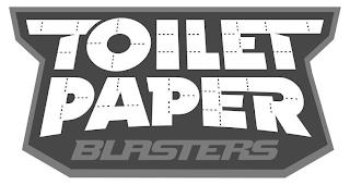 TOILET PAPER BLASTERS trademark