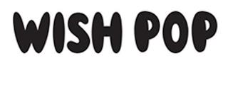 WISH POP trademark