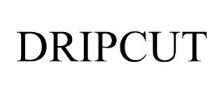 DRIPCUT trademark