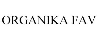 ORGANIKA FAV trademark