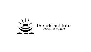 THE ARK INSTITUTE ASPIRE TO INSPIRE trademark