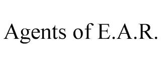 AGENTS OF E.A.R. trademark