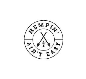 HEMPIN' AIN'T EASY trademark