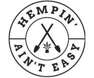 HEMPIN' AIN'T EASY trademark