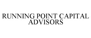 RUNNING POINT CAPITAL ADVISORS trademark