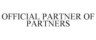 OFFICIAL PARTNER OF PARTNERS trademark