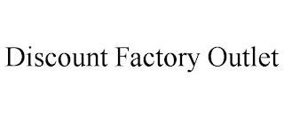 DISCOUNT FACTORY OUTLET trademark