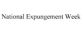 NATIONAL EXPUNGEMENT WEEK trademark