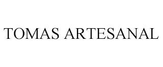 TOMAS ARTESANAL trademark