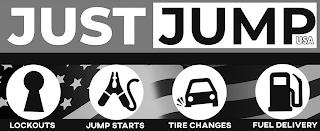 JUST JUMP USA LOCKOUTS JUMP STARTS TIRECHANGES FUEL DELIVERY trademark